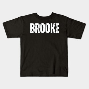 Brooke Name Gift Birthday Holiday Anniversary Kids T-Shirt